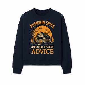 Pumpkin Spice and Real Estate Advice Halloween Themed Decor, Cozy Autumn Home Decor, Seasonal Wall Art, Realtor Gift Idea - Sweatshirt 1758332995135.jpg