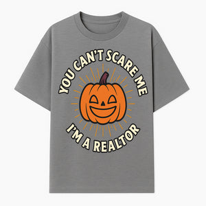 Halloween Realtor T-Shirt - You Can't Scare Me, I'm a Realtor Funny Pumpkin Design for Real Estate Agents, Holiday Apparel - T-shirt 1758332995217.jpg