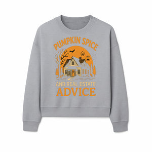 Pumpkin Spice and Real Estate Advice Halloween Themed Decor, Cozy Autumn Home Decor, Seasonal Wall Art, Realtor Gift Idea - Sweatshirt 1758332995429.jpg