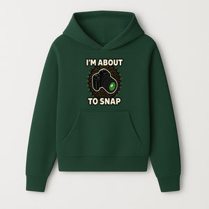 I'm About to Snap Camera Photography Graphic Tee - Perfect Gift for Photographers and Camera Enthusiasts - Hoodie 1758335004981.jpg
