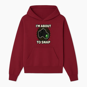 I'm About to Snap Camera Photography Graphic Tee - Perfect Gift for Photographers and Camera Enthusiasts - Hoodie 1758335005691.jpg