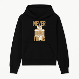 Never Lose Focus Photography Wall Art Print | Motivational Camera Decor for Photographers | Inspirational Home or Office Gift - Hoodie 1758335007439.jpg