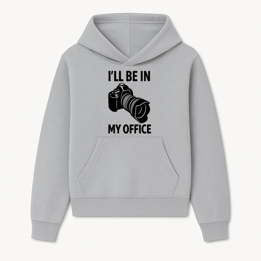 Photography Office Humor Wall Art | I'll Be in My Office Camera Design | Creative Gift for Photographers & Camera Lovers - Hoodie 1758335007707.jpg