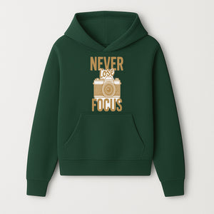 Never Lose Focus Photography Wall Art Print | Motivational Camera Decor for Photographers | Inspirational Home or Office Gift - Hoodie 1758335007774.jpg