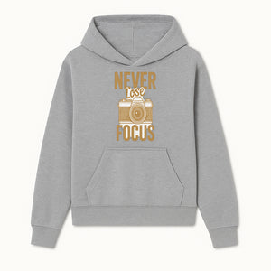 Never Lose Focus Photography Wall Art Print | Motivational Camera Decor for Photographers | Inspirational Home or Office Gift - Hoodie 1758335007931.jpg