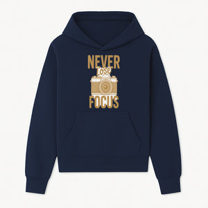 Never Lose Focus Photography Wall Art Print | Motivational Camera Decor for Photographers | Inspirational Home or Office Gift - Hoodie 1758335008546.jpg