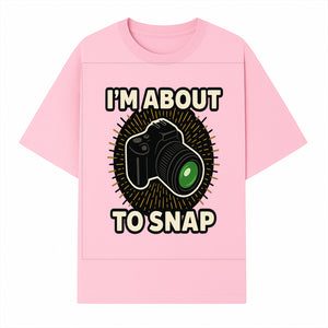 I'm About to Snap Camera Photography Graphic Tee - Perfect Gift for Photographers and Camera Enthusiasts - T-shirt 1758335008618.jpg