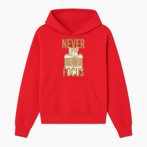 Never Lose Focus Photography Wall Art Print | Motivational Camera Decor for Photographers | Inspirational Home or Office Gift - Hoodie 1758335008677.jpg