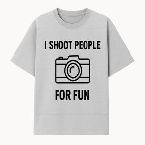 I Shoot People for Fun Photography T-Shirt | Creative Gift for Photographers | Humorous Camera Tee - T-shirt 1758335008723.jpg