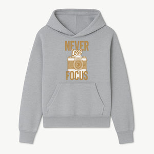 Never Lose Focus Photography Wall Art Print | Motivational Camera Decor for Photographers | Inspirational Home or Office Gift - Hoodie 1758335008842.jpg