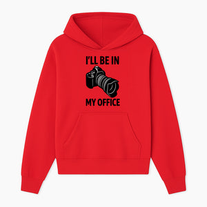 Photography Office Humor Wall Art | I'll Be in My Office Camera Design | Creative Gift for Photographers & Camera Lovers - Hoodie 1758335009088.jpg
