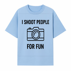 I Shoot People for Fun Photography T-Shirt | Creative Gift for Photographers | Humorous Camera Tee - T-shirt 1758335009454.jpg