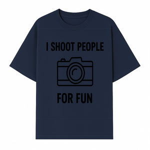 I Shoot People for Fun Photography T-Shirt | Creative Gift for Photographers | Humorous Camera Tee - T-shirt 1758335009822.jpg