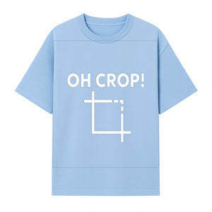Funny Photography Quote Print - 'Oh Crop!' Humorous Art for Photographers and Creatives - Wall Decor Gift - T-shirt 1758335010072.jpg