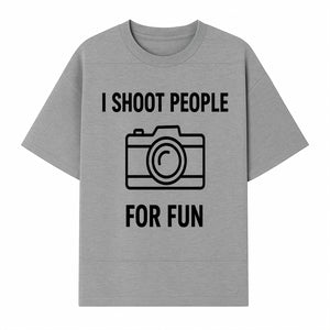 I Shoot People for Fun Photography T-Shirt | Creative Gift for Photographers | Humorous Camera Tee - T-shirt 1758335010096.jpg