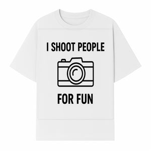 I Shoot People for Fun Photography T-Shirt | Creative Gift for Photographers | Humorous Camera Tee - T-shirt 1758335010232.jpg