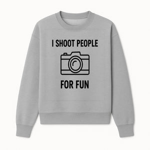 I Shoot People for Fun Photography T-Shirt | Creative Gift for Photographers | Humorous Camera Tee - Sweatshirt 1758335011698.jpg
