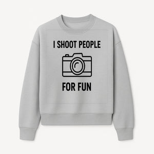 I Shoot People for Fun Photography T-Shirt | Creative Gift for Photographers | Humorous Camera Tee - Sweatshirt 1758335012282.jpg