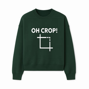 Funny Photography Quote Print - 'Oh Crop!' Humorous Art for Photographers and Creatives - Wall Decor Gift - Sweatshirt 1758335012717.jpg