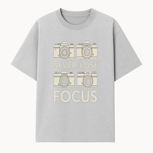 Never Lose Focus Camera Photography Wall Art Print - Inspirational Decor for Photographers, Home Office, or Studio - T-shirt 1758335012759.jpg