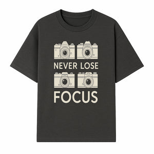 Never Lose Focus Camera Photography Wall Art Print - Inspirational Decor for Photographers, Home Office, or Studio - T-shirt 1758335013064.jpg
