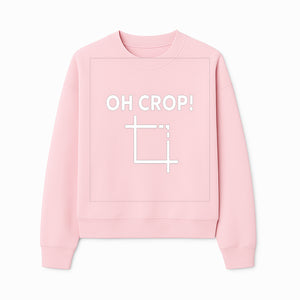 Funny Photography Quote Print - 'Oh Crop!' Humorous Art for Photographers and Creatives - Wall Decor Gift - Sweatshirt 1758335013134.jpg
