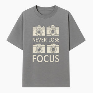 Never Lose Focus Camera Photography Wall Art Print - Inspirational Decor for Photographers, Home Office, or Studio - T-shirt 1758335013376.jpg