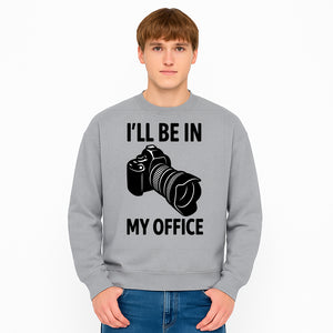 Photography Office Humor Wall Art | I'll Be in My Office Camera Design | Creative Gift for Photographers & Camera Lovers - Sweatshirt 1758335016838.jpg