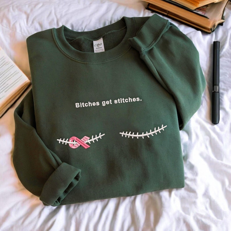 Embroidered Breast Cancer Survivor Sweatshirt Hoodie Bitches Get Stitches 1758338454739.jpg