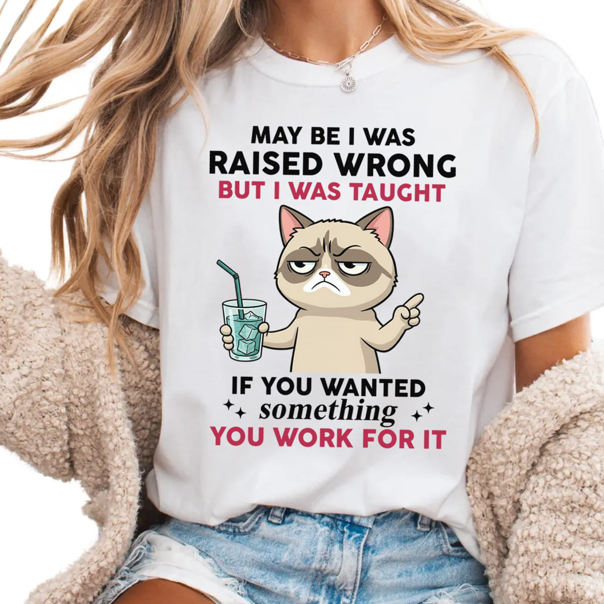Funny Grumpy Cat Shirt Raised Wrong But Taught To Work For It Quote Tee Sarcastic Graphic T Shirt 1758342324238.jpg