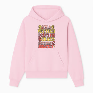 Vet Tech Humor Shirt - I m a Vet Tech, I Can t Fix Crazy but I Can Sedate It - Fun Gift for Animal Lovers and Professionals - Hoodie 1758347417262.jpg