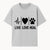 Live Love Heal Wall Art | Heartbeat Love Paw Print Inspirational Decor | Pet Lover Gift | Motivational Home Decoration - T-shirt 1758347419482.jpg