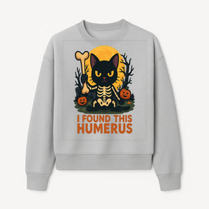 Halloween Black Cat Skeleton with Bone, I Found This Humerus Cute Pumpkin Design, Spooky Decor, Fun Trick or Treat Gift - Sweatshirt 1758347422004.jpg