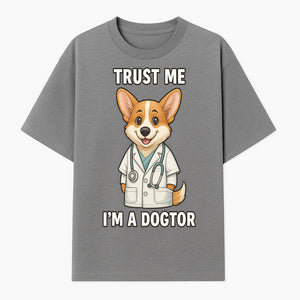 Corgi Doctor T-Shirt - Trust Me I'm a Dogtor Fun Pet Lover Gift, Cute Animal Medical Theme Apparel for Dog Owners - T-shirt 1758347424845.jpg
