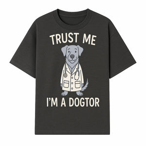 Funny Dog Doctor T-Shirt - 'Trust Me, I'm a Dogtor' - Cute Pet Lover Gift for Vet Students and Dog Owners - T-shirt 1758347424926.jpg