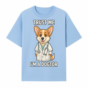 Corgi Doctor T-Shirt - Trust Me I'm a Dogtor Fun Pet Lover Gift, Cute Animal Medical Theme Apparel for Dog Owners - T-shirt 1758347424989.jpg