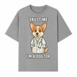 Corgi Doctor T-Shirt - Trust Me I'm a Dogtor Fun Pet Lover Gift, Cute Animal Medical Theme Apparel for Dog Owners - T-shirt 1758347425684.jpg