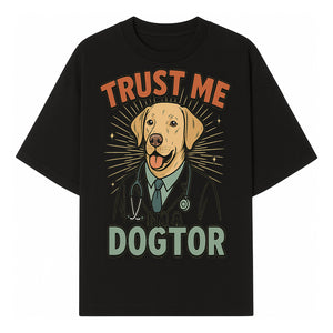 Funny Dog Doctor T-Shirt, Trust Me I'm A Dogtor, Cute Labrador Veterinary Humor Gift for Pet Lovers and Veterinarians - T-shirt 1758347426897.jpg