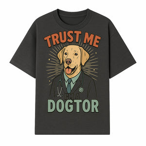 Funny Dog Doctor T-Shirt, Trust Me I'm A Dogtor, Cute Labrador Veterinary Humor Gift for Pet Lovers and Veterinarians - T-shirt 1758347427040.jpg