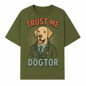 Funny Dog Doctor T-Shirt, Trust Me I'm A Dogtor, Cute Labrador Veterinary Humor Gift for Pet Lovers and Veterinarians - T-shirt 1758347427174.jpg