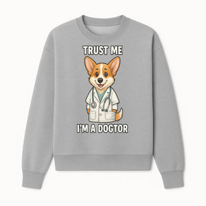 Corgi Doctor T-Shirt - Trust Me I'm a Dogtor Fun Pet Lover Gift, Cute Animal Medical Theme Apparel for Dog Owners - Sweatshirt 1758347427246.jpg
