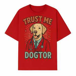 Funny Dog Doctor T-Shirt, Trust Me I'm A Dogtor, Cute Labrador Veterinary Humor Gift for Pet Lovers and Veterinarians - T-shirt 1758347428072.jpg