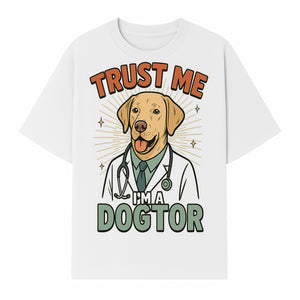 Funny Dog Doctor T-Shirt, Trust Me I'm A Dogtor, Cute Labrador Veterinary Humor Gift for Pet Lovers and Veterinarians - T-shirt 1758347428311.jpg