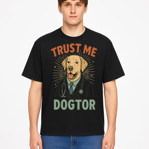 Funny Dog Doctor T-Shirt, Trust Me I'm A Dogtor, Cute Labrador Veterinary Humor Gift for Pet Lovers and Veterinarians - T-shirt 1758347429442.jpg