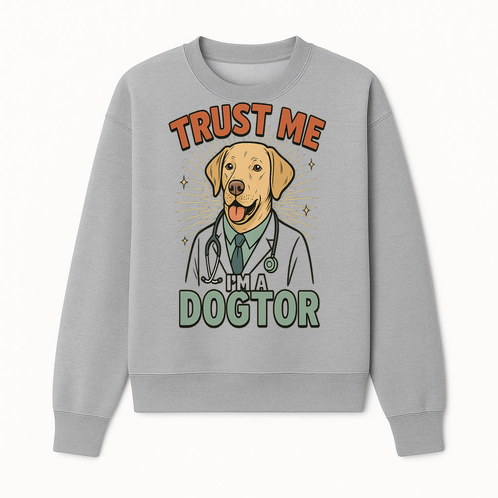 Funny Dog Doctor T-Shirt, Trust Me I'm A Dogtor, Cute Labrador Veterinary Humor Gift for Pet Lovers and Veterinarians - Sweatshirt 1758347429734.jpg