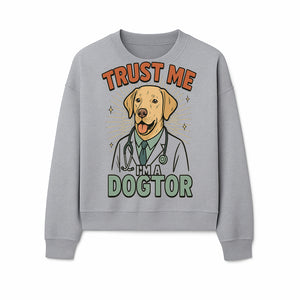 Funny Dog Doctor T-Shirt, Trust Me I'm A Dogtor, Cute Labrador Veterinary Humor Gift for Pet Lovers and Veterinarians - Sweatshirt 1758347431097.jpg