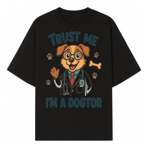 Trust Me, I'm a Dogtor - Cute Dog Doctor Design for Pet Lovers, Veterinarian Gifts, Funny Animal Apparel and Accessories - T-shirt 1758347432842.jpg