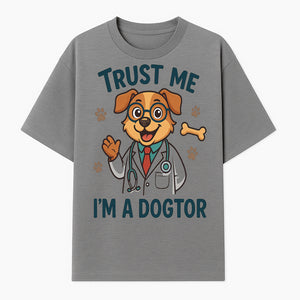 Trust Me, I'm a Dogtor - Cute Dog Doctor Design for Pet Lovers, Veterinarian Gifts, Funny Animal Apparel and Accessories - T-shirt 1758347433261.jpg