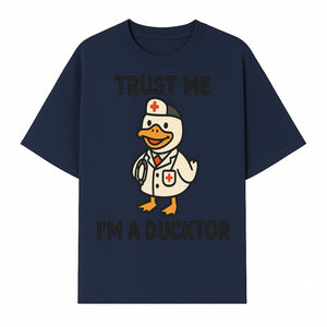 Trust Me, I'm a Ducktor Funny Medical Duck T-Shirt - Cute Nurse Gift for Doctor, Healthcare Worker, or Animal Lover - T-shirt 1758347433665.jpg