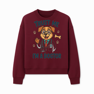 Trust Me, I'm a Dogtor - Cute Dog Doctor Design for Pet Lovers, Veterinarian Gifts, Funny Animal Apparel and Accessories - Sweatshirt 1758347436591.jpg